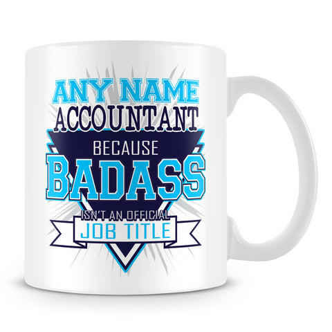 Accountant Mug - Badass Personalised Gift - Blue