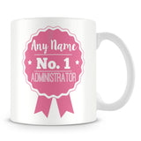 Administrator Mug - Personalised Gift - Rosette Design - Pink