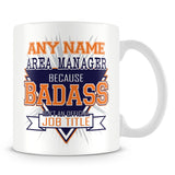 Area Manager Mug - Badass Personalised Gift - Orange