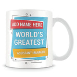 Assistant Manager Mug - Worlds Greatest Design