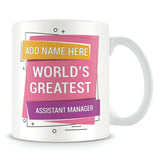 Assistant Manager Mug - Worlds Greatest Design