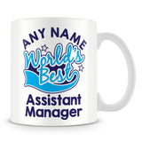 Worlds Best Assistant Manager Personalised Mug - Blue