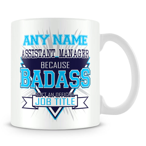 Assistant Manager Mug - Badass Personalised Gift - Blue