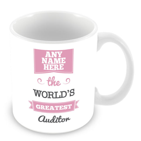 The Worlds Greatest Auditor Personalised Mug - Pink