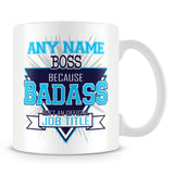 Boss Mug - Badass Personalised Gift - Blue