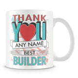 Builder Thank You Mug