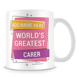Carer Mug - Worlds Greatest Design