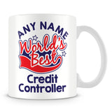 Worlds Best Credit Controller Personalised Mug - Red