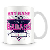 Dad Mug - Badass Personalised Gift - Pink