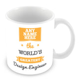 The Worlds Greatest Design Engineer Personalised Mug - Orange