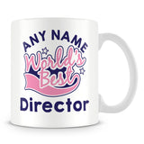 Worlds Best Director Personalised Mug - Pink