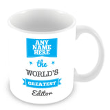 The Worlds Greatest Editor Personalised Mug - Blue