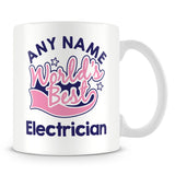 Worlds Best Electrician Personalised Mug - Pink
