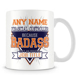 Financial Controller Mug - Badass Personalised Gift - Orange