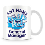 Worlds Best General Manager Personalised Mug - Blue