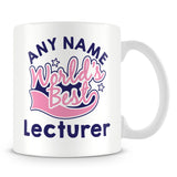 Worlds Best Lecturer Personalised Mug - Pink