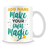 Mug - Make Your Own Magic