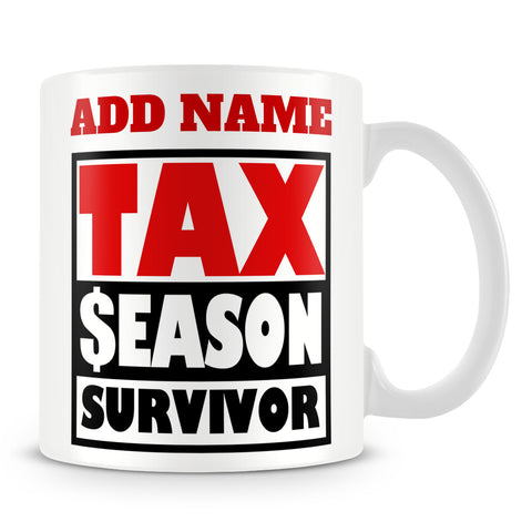 Accountant Mug Personalised Gift - Tax Season Survivor