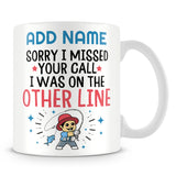 Fishing Mug Personalised Gift - Sorry I Missed Your Call I Was On The Other Line