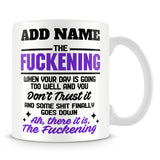 Funny Work Mug - When Your Day Is Going Too Well
