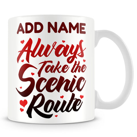 Hiking Mug Personalised Gift - Always Take The Scenic Route