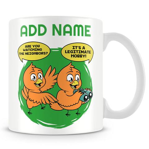 Funny Bird Watching Mug Personalised Gift
