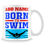 Swimmer Mug Personalised Gift - Born To Swim