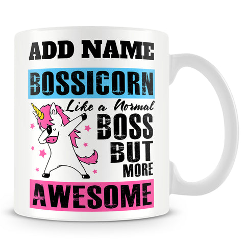 Boss Personalised Mug Gift – Bossicorn - Like A Normal Boss, But More Awesome