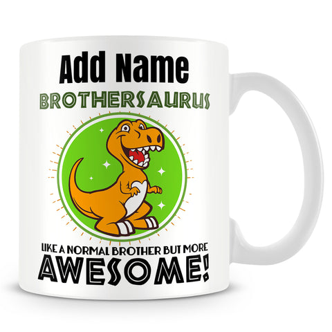 Brother Mug Personalised Gift - Brothersaurus