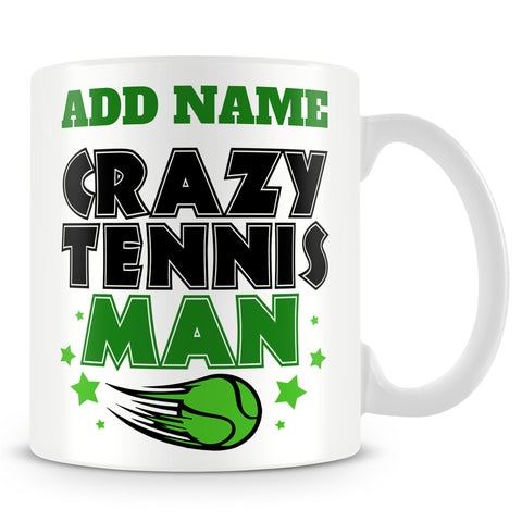 Tennis Mug Personalised Gift - Crazy Tennis Man