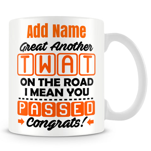 Driving Test Mug Personalised Gift - Great Another Tw*t On The Road