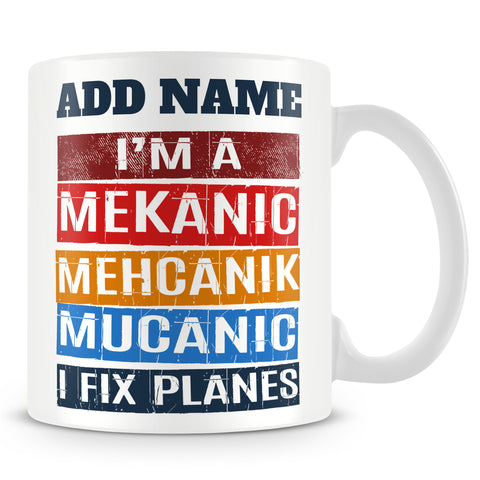 Plane Mechanic Mug Personalised Gift - I Fix Planes