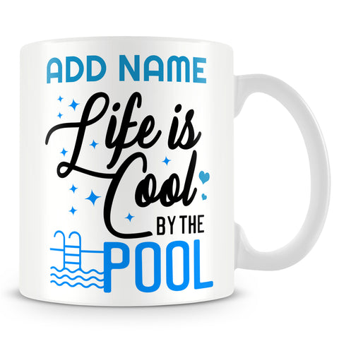 Swimmer Mug Personalised Gift - Life Is Cool By The Pool