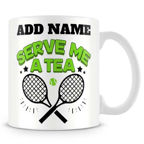 Tennis Mug Personalised Gift - Serve Me A Tea