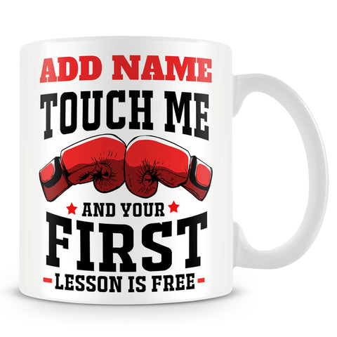 Boxing Mug Personalised Gift - Touch Me And Your First Lesson Is Free