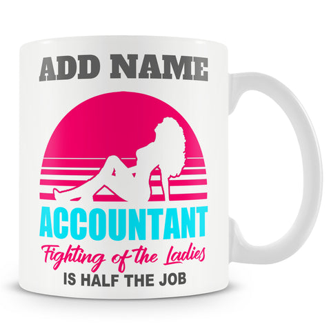 Novelty Work Gift For Accountants - Accountant Fighting Off The Ladies Mug