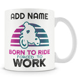 Gift For Motorbike And Dirt Bike Riders - Born To Ride Novelty Mug