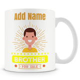 Funny Mug For Brother - Brother For Sale