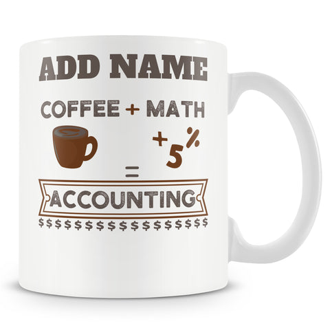 Accountant Gift - Coffee + Math = Accounting - Personalised Mug For Accountants