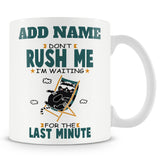 Funny Work Mug - I'm Waiting For The Last Minute