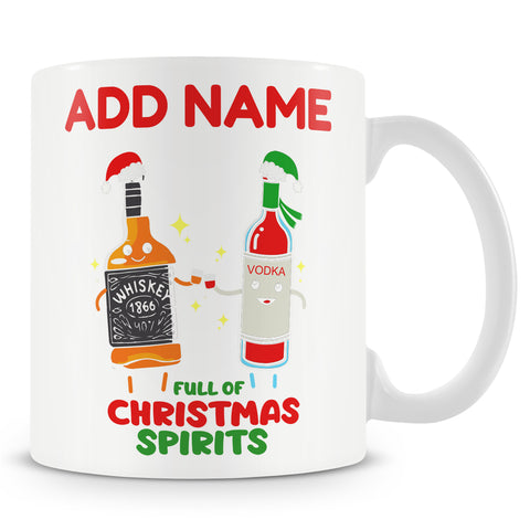 Christmas Secret Santa Gift - Full Of Christmas Spirits - Personalised Novelty Mug