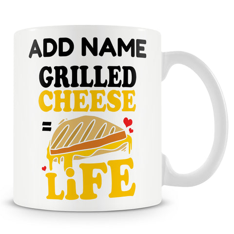 Novelty Gift For Grilled Cheese Lovers - Grilled Cheese = Life - Personalised Mug