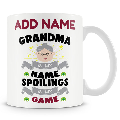 Gift For Grandma - Grandma Is My Name Spoiling Is My Game - Personalised Mug