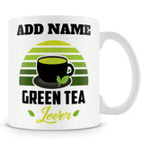 Novelty Gift For Green Tea Drinkers - Green Tea Lover - Personalised Mug