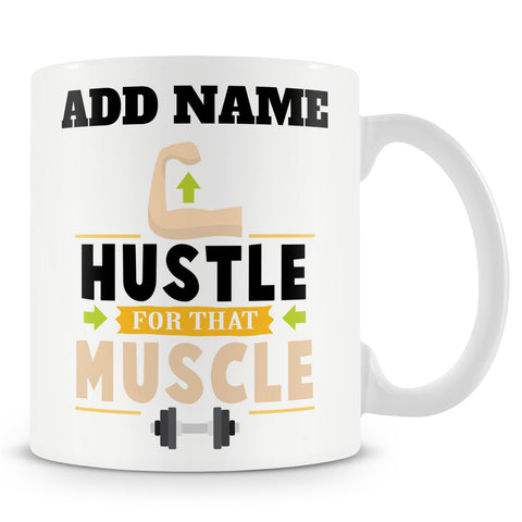 Personal Trainer Gift - Hustle For That Muscle - PT Personalised Mug