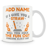 Funny Mug - Sarcastic Personalised Mug