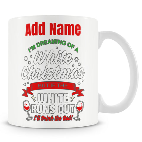 Christmas Secret Santa Gift - I'm Dreaming Of A White Christmas - Personalised Mug