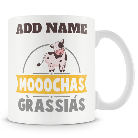 Novelty Cow Gift - Mooochas Grassias - Personalised Mug