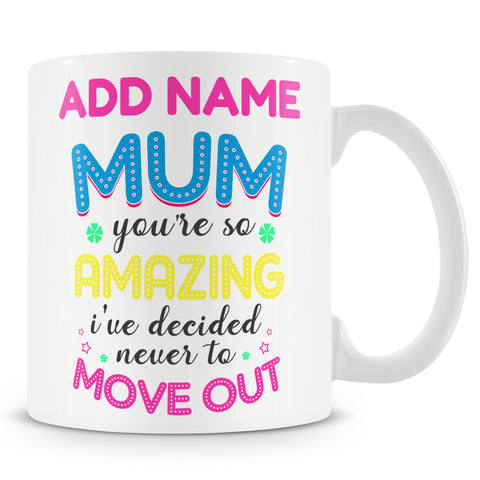 Novelty Gift For Mum - Funny Mother's Day Present - Personalised Mug