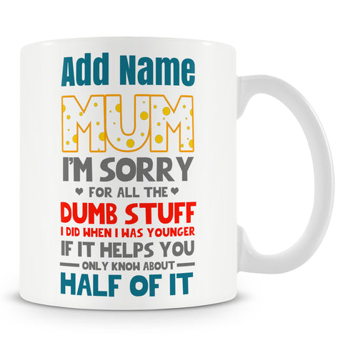Novelty Gift For Mum - Funny Mother's Day Present - Personalised Mug